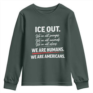Ice Out We Are Humans We Are Americans Youth Sweatshirt Abolish Ice Protest Statement TS11 Dark Forest Green Print Your Wear