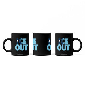 Minnesota Ice Out Coffee Mug MN State Anti Ice Movement Protest Statement TS11 Print Your Wear