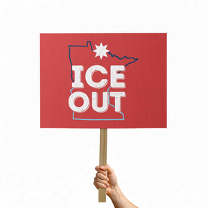 Ice Out Of Minnesota Protest Sign MN Map Immigration Protest Community Resistance TS11 Horizontal 18" × 24" Red Print Your Wear