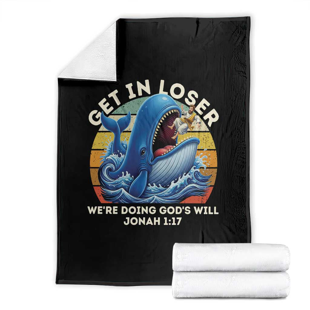 Get In Loser We're Doing God's Will Throw Blanket Funny Christian Bible TS11 Black Print Your Wear