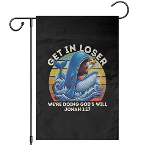 Get In Loser We're Doing God's Will Garden Flag Funny Christian Bible TS11 Black Print Your Wear