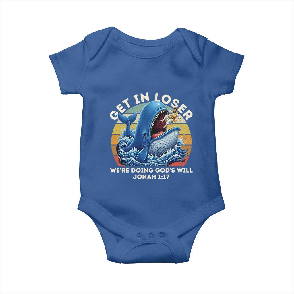 Get In Loser We're Doing God's Will Baby Onesie Funny Christian Bible TS11 Royal Blue Print Your Wear