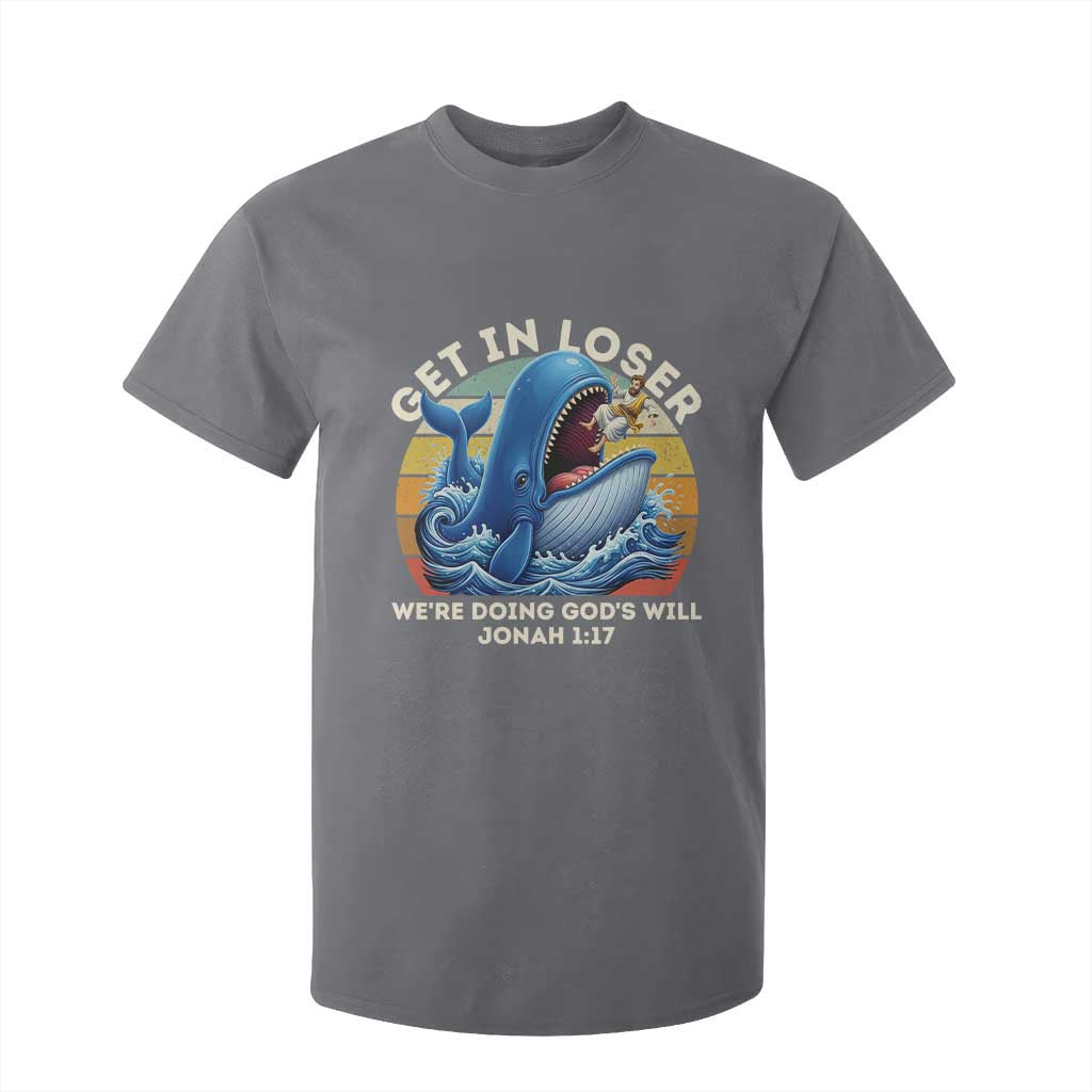 Get In Loser We're Doing God's Will T Shirt For Kid Funny Christian Bible TS11 Charcoal Print Your Wear
