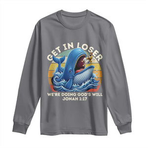 Get In Loser We're Doing God's Will Long Sleeve Shirt Funny Christian Bible TS11 Charcoal Print Your Wear
