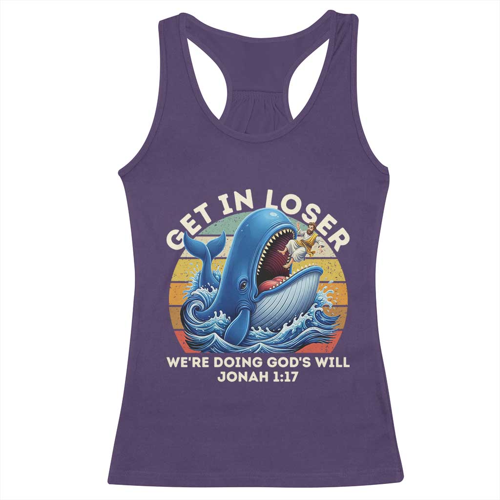 Get In Loser We're Doing God's Will Racerback Tank Top Funny Christian Bible TS11 Purple Print Your Wear