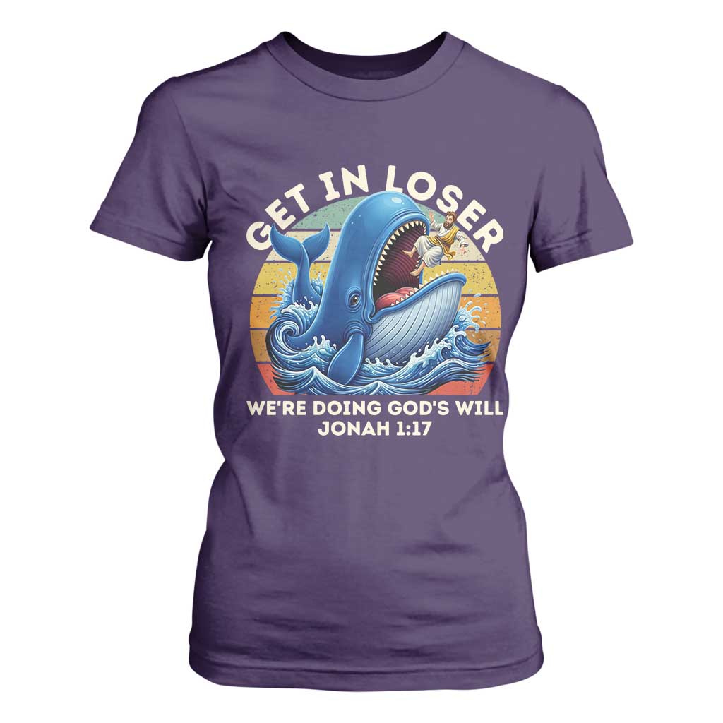 Get In Loser We're Doing God's Will T Shirt For Women Funny Christian Bible TS11 Purple Print Your Wear