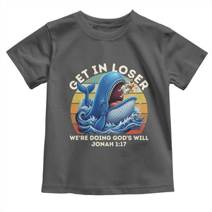 Get In Loser We're Doing God's Will Toddler T Shirt Funny Christian Bible TS11 Dark Heather Print Your Wear
