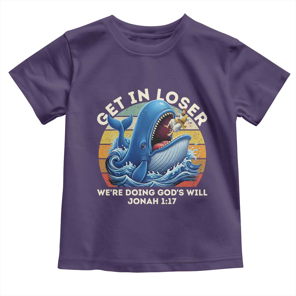 Get In Loser We're Doing God's Will Toddler T Shirt Funny Christian Bible TS11 Purple Print Your Wear