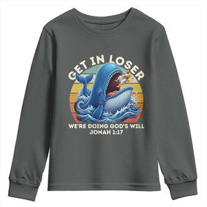 Get In Loser We're Doing God's Will Youth Sweatshirt Funny Christian Bible TS11 Dark Heather Print Your Wear