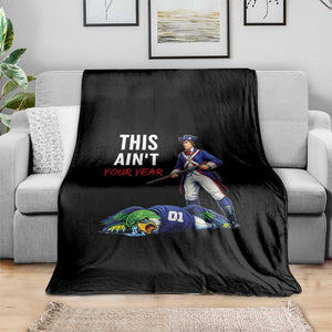Funny Football Rivarly Throw Blanket This Aint Your Year New England Minutemen Championship TS11 Print Your Wear
