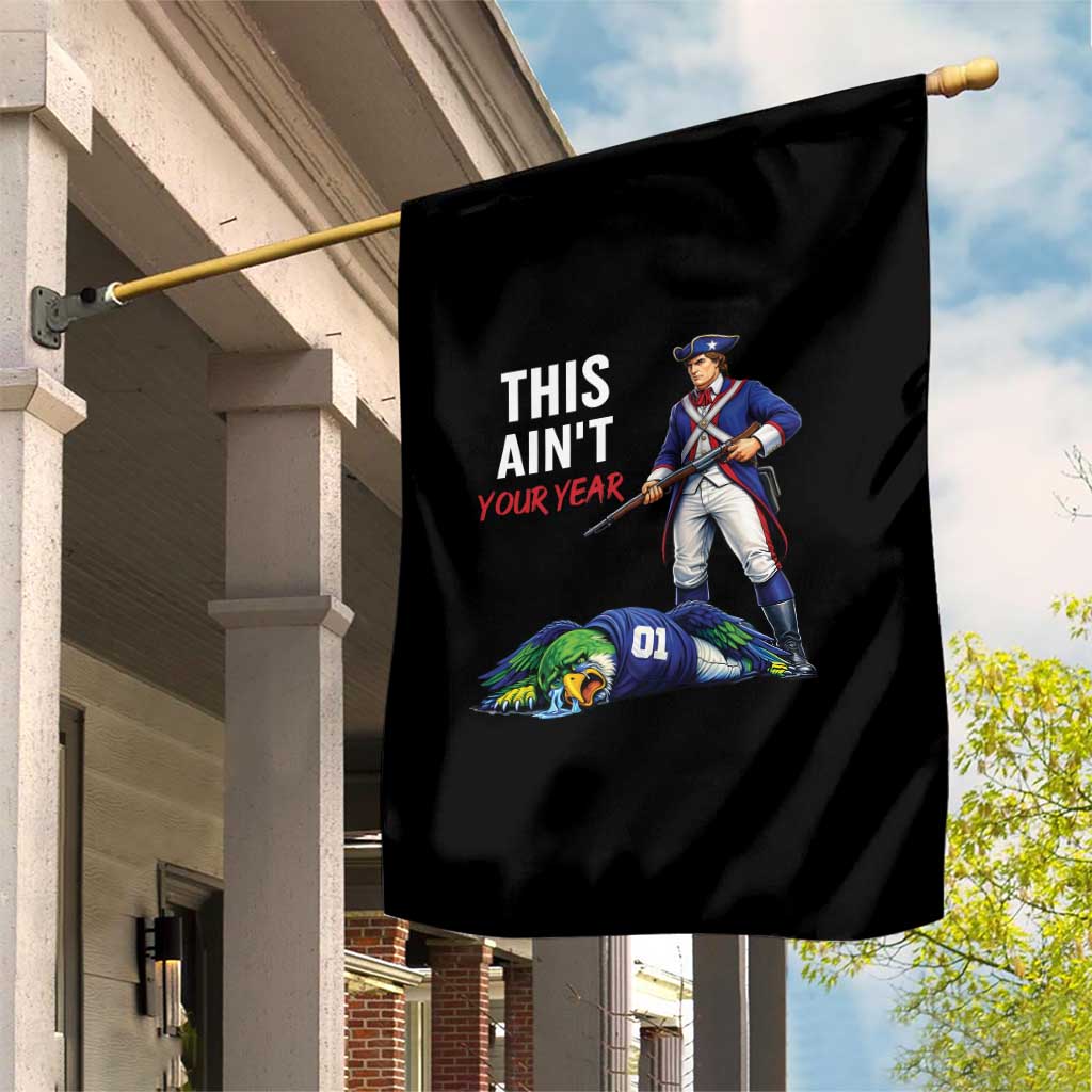 Funny Football Rivarly Garden Flag This Aint Your Year New England Minutemen Championship TS11 Print Your Wear