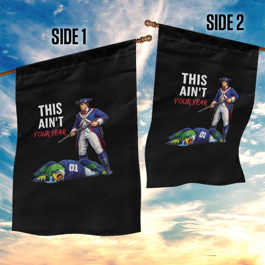 Funny Football Rivarly Garden Flag This Aint Your Year New England Minutemen Championship TS11 Print Your Wear