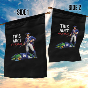 Funny Football Rivarly Garden Flag This Aint Your Year New England Minutemen Championship TS11 Print Your Wear