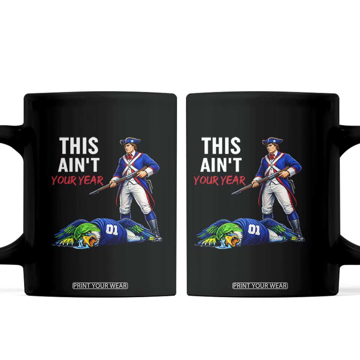Funny Football Rivarly Coffee Mug This Aint Your Year New England Minutemen Championship TS11 Black Print Your Wear