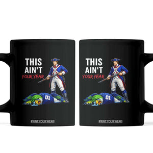Funny Football Rivarly Coffee Mug This Aint Your Year New England Minutemen Championship TS11 Black Print Your Wear