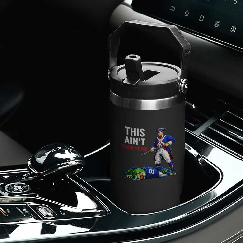 Funny Football Rivarly Flip Straw Tumbler This Aint Your Year New England Minutemen Championship TS11 Print Your Wear