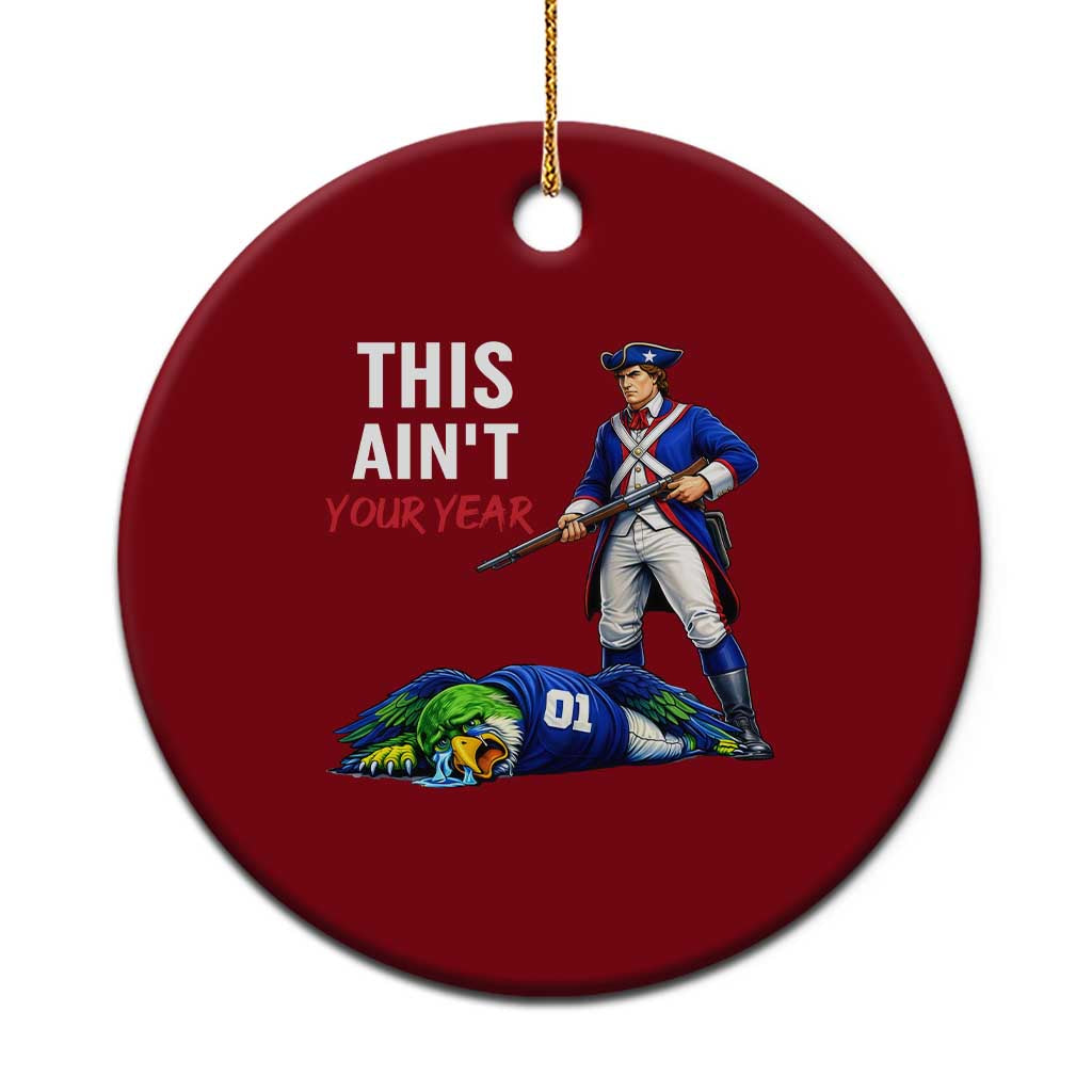 Funny Football Rivarly Ceramic Ornament This Aint Your Year New England Minutemen Championship TS11 1pc Red Print Your Wear