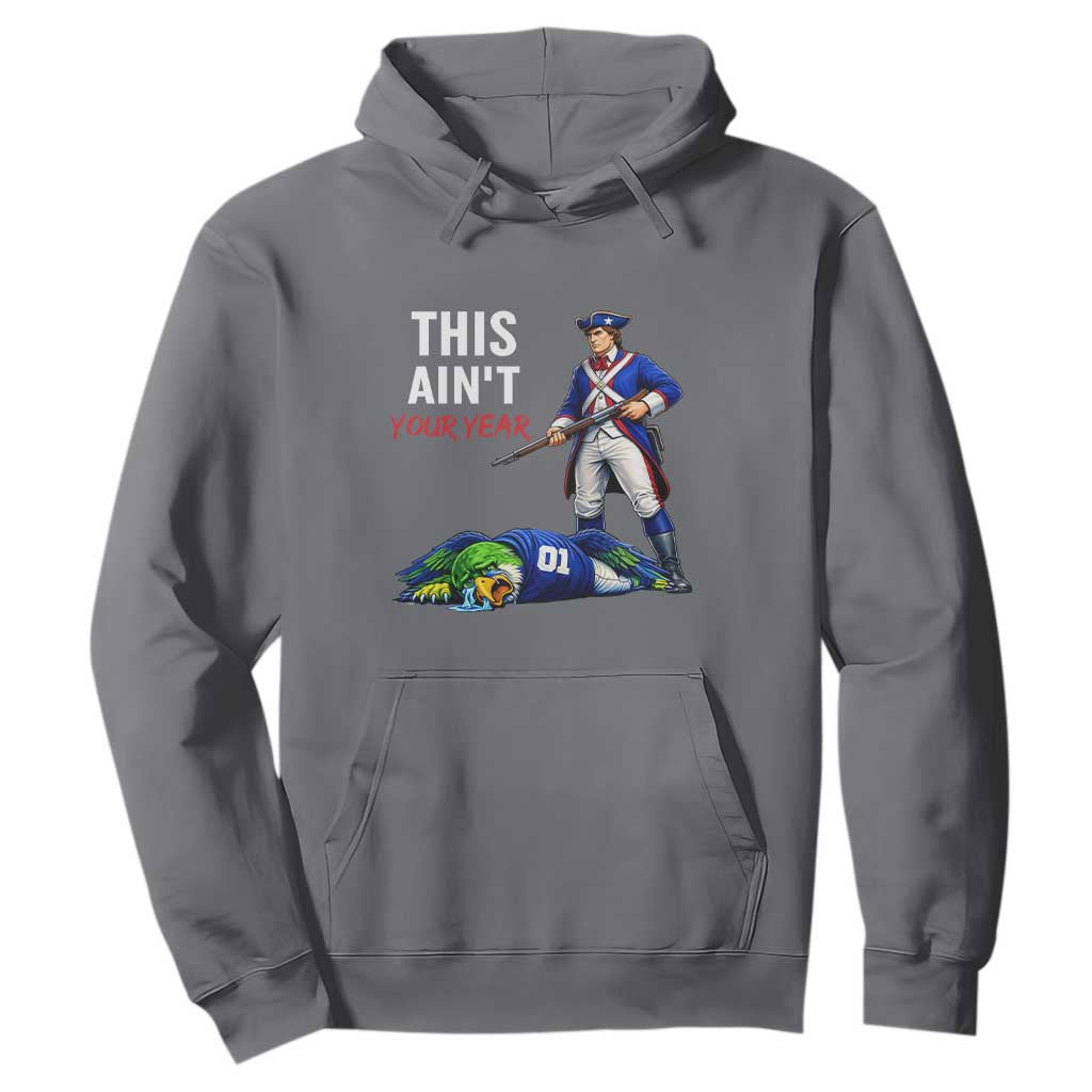 Funny Football Rivarly Hoodie This Aint Your Year New England Minutemen Championship TS11 Charcoal Print Your Wear