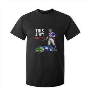 Funny Football Rivarly T Shirt For Kid This Aint Your Year New England Minutemen Championship TS11 Black Print Your Wear