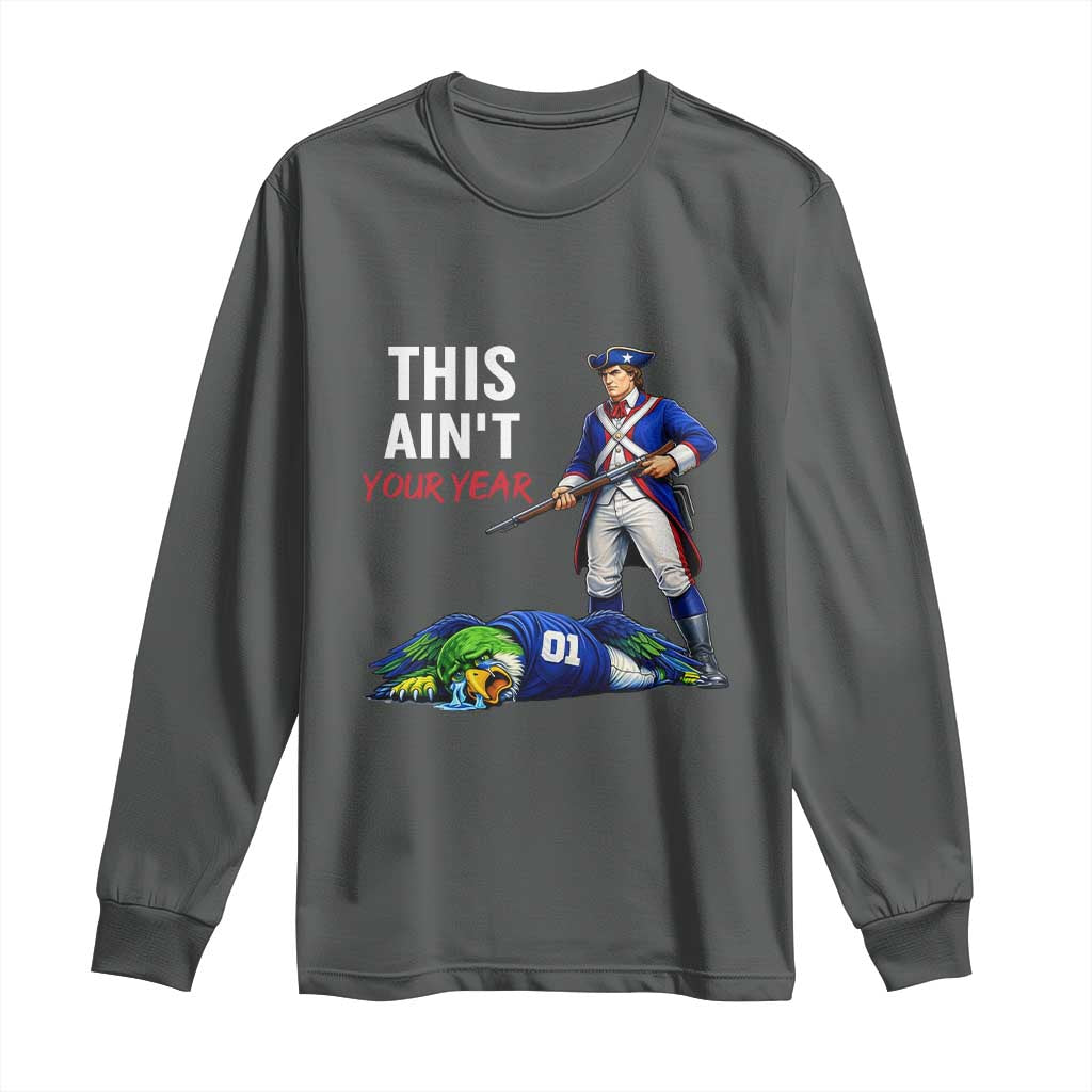Funny Football Rivarly Long Sleeve Shirt This Aint Your Year New England Minutemen Championship TS11 Dark Heather Print Your Wear