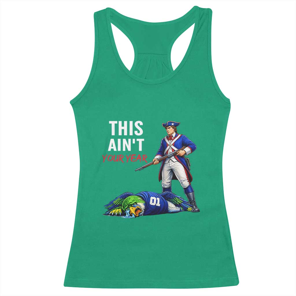 Funny Football Rivarly Racerback Tank Top This Aint Your Year New England Minutemen Championship TS11 Irish Green Print Your Wear