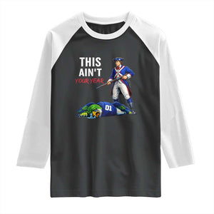 Funny Football Rivarly Raglan Shirt This Aint Your Year New England Minutemen Championship TS11 Black White Print Your Wear