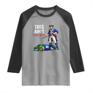 Funny Football Rivarly Raglan Shirt This Aint Your Year New England Minutemen Championship TS11 Sport Gray Black Print Your Wear