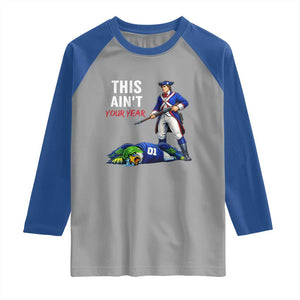 Funny Football Rivarly Raglan Shirt This Aint Your Year New England Minutemen Championship TS11 Sport Gray Royal Print Your Wear