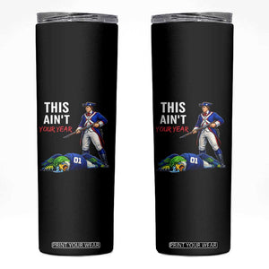 Funny Football Rivarly Skinny Tumbler This Aint Your Year New England Minutemen Championship TS11 Black Print Your Wear