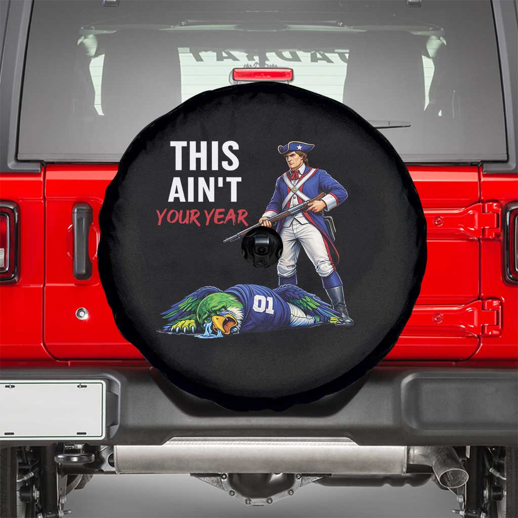 Funny Football Rivarly Spare Tire Cover This Aint Your Year New England Minutemen Championship TS11 Black Print Your Wear