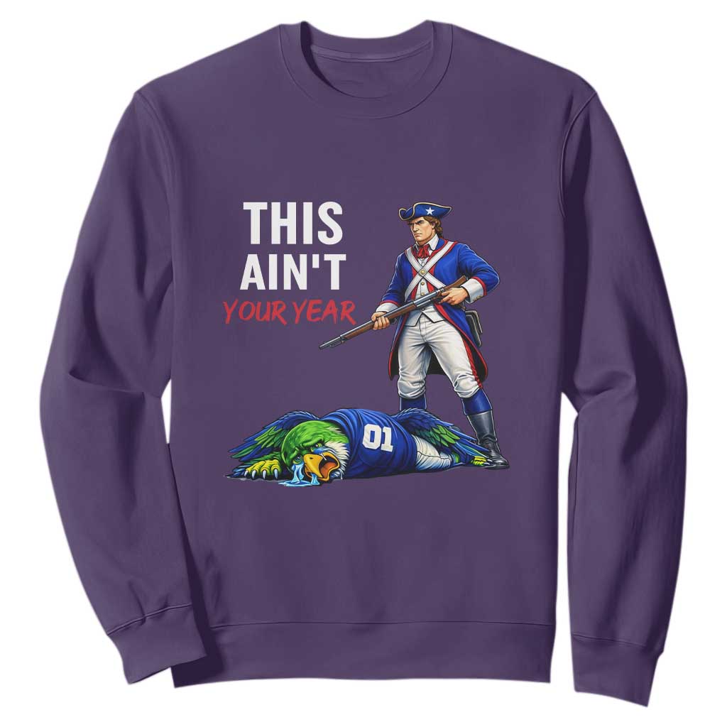 Funny Football Rivarly Sweatshirt This Aint Your Year New England Minutemen Championship TS11 Purple Print Your Wear