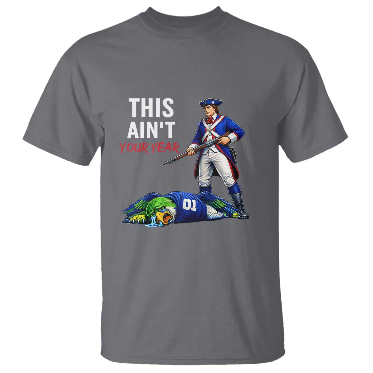 Funny Football Rivarly T Shirt This Aint Your Year New England Minutemen Championship TS11 Charcoal Print Your Wear