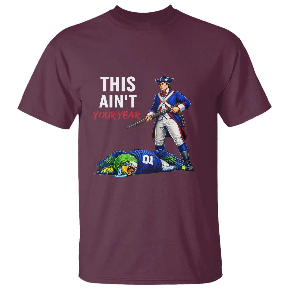 Funny Football Rivarly T Shirt This Aint Your Year New England Minutemen Championship TS11 Maroon Print Your Wear