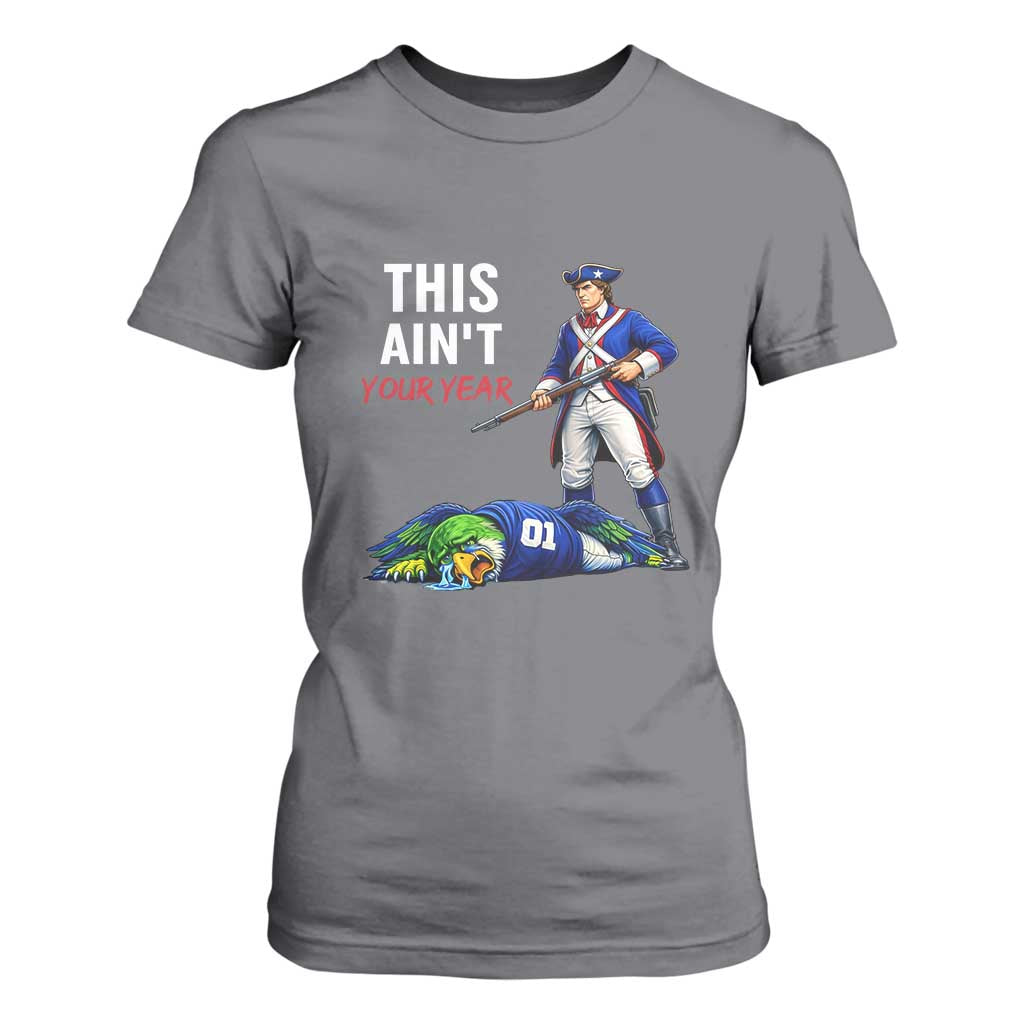 Funny Football Rivarly T Shirt For Women This Aint Your Year New England Minutemen Championship TS11 Charcoal Print Your Wear