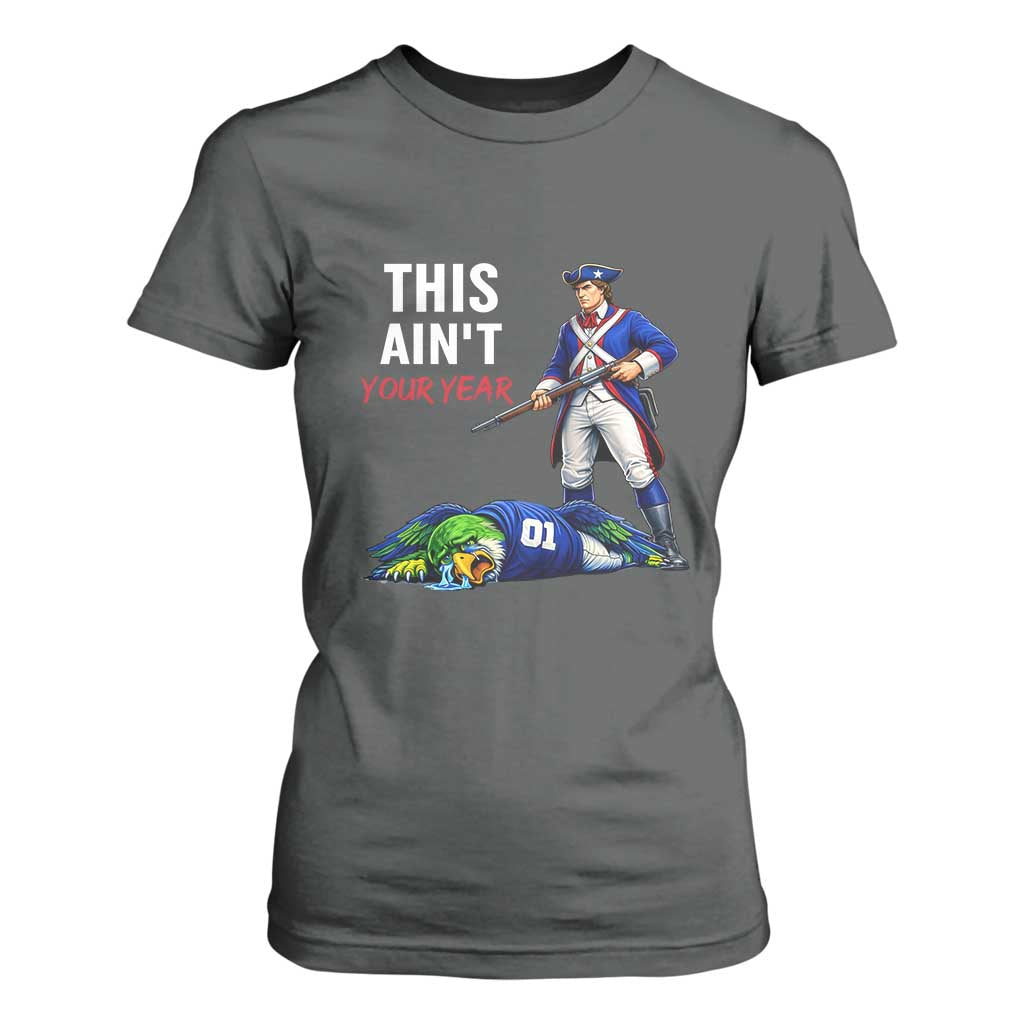Funny Football Rivarly T Shirt For Women This Aint Your Year New England Minutemen Championship TS11 Dark Heather Print Your Wear