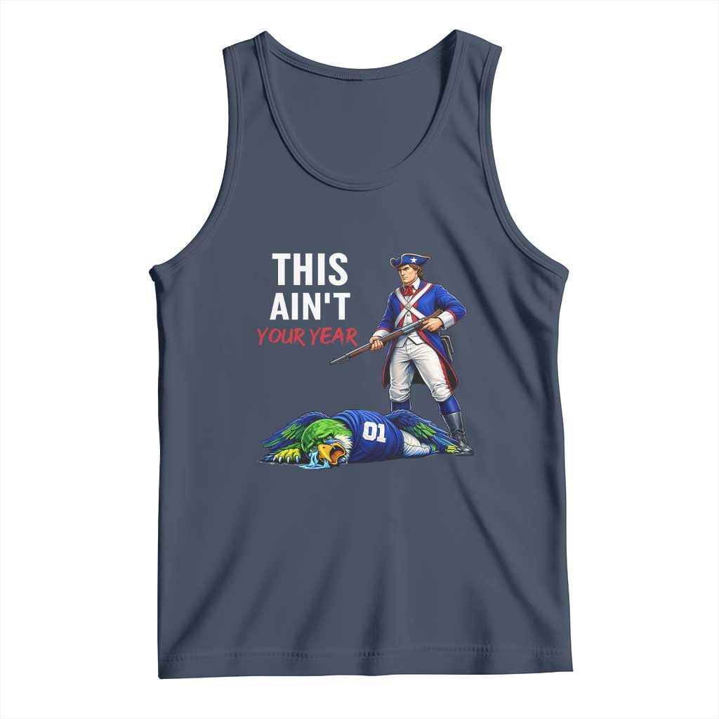 Funny Football Rivarly Tank Top This Aint Your Year New England Minutemen Championship TS11 Navy Print Your Wear