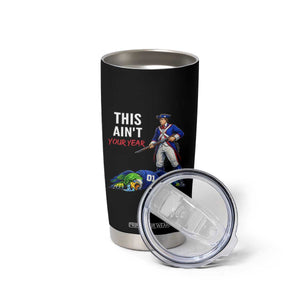 Funny Football Rivarly Tumbler Cup This Aint Your Year New England Minutemen Championship TS11 Print Your Wear