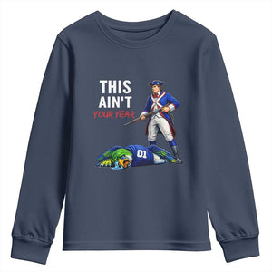 Funny Football Rivarly Youth Sweatshirt This Aint Your Year New England Minutemen Championship TS11 Navy Print Your Wear