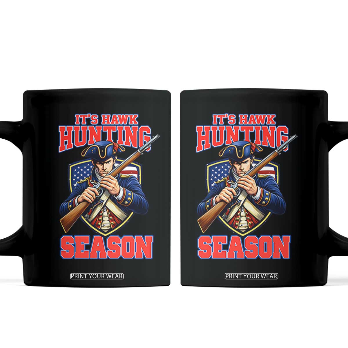 Funny New England Minutemen Football Rivarly Coffee Mug It Is Hawk Hunting Season TS11 Black Print Your Wear