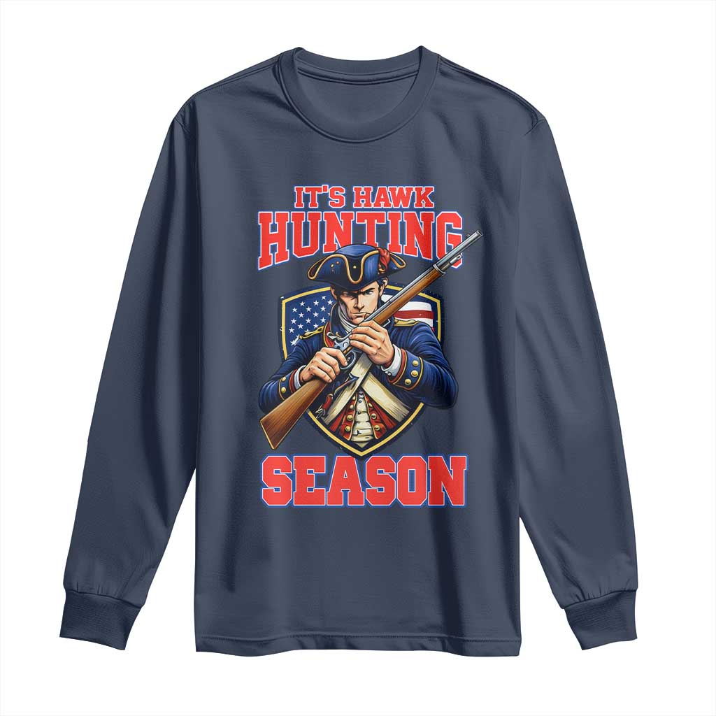 Funny New England Minutemen Football Rivarly Long Sleeve Shirt It Is Hawk Hunting Season TS11 Navy Print Your Wear