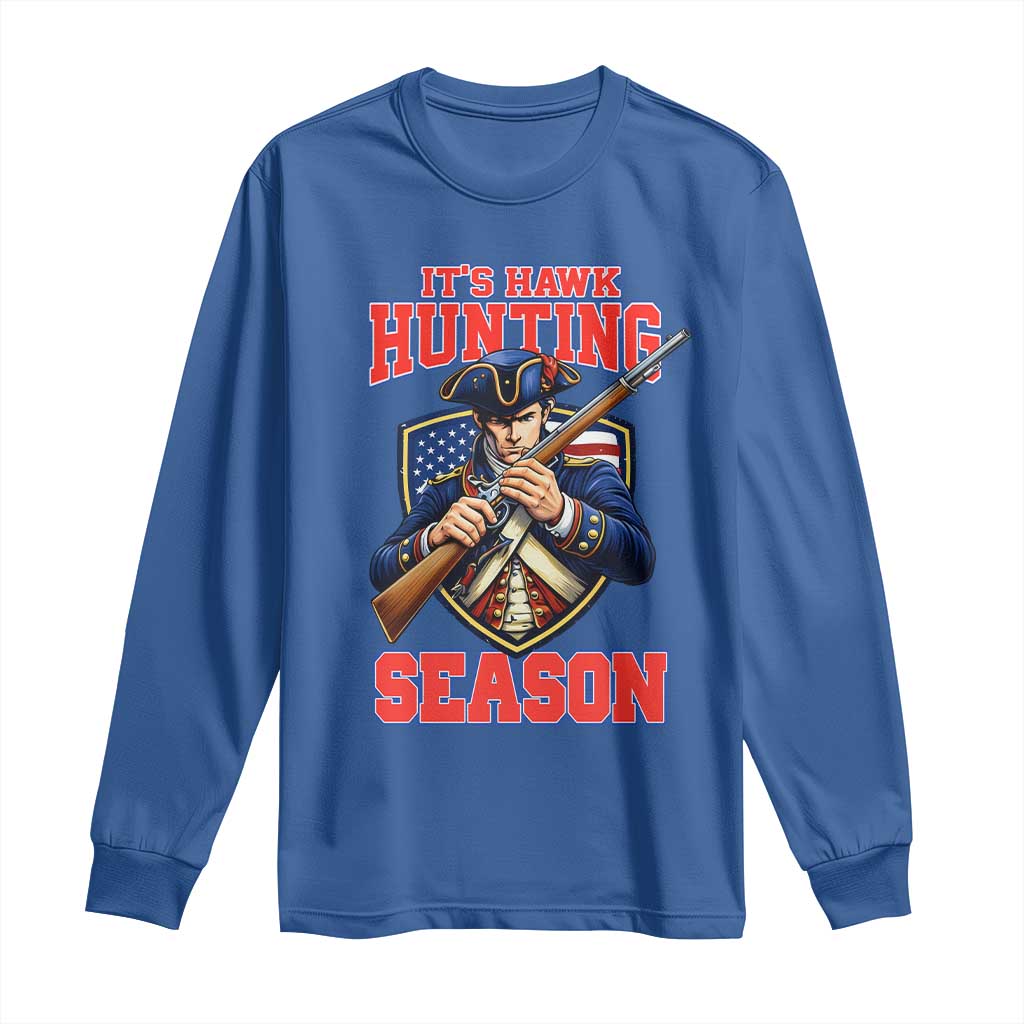 Funny New England Minutemen Football Rivarly Long Sleeve Shirt It Is Hawk Hunting Season TS11 Royal Blue Print Your Wear