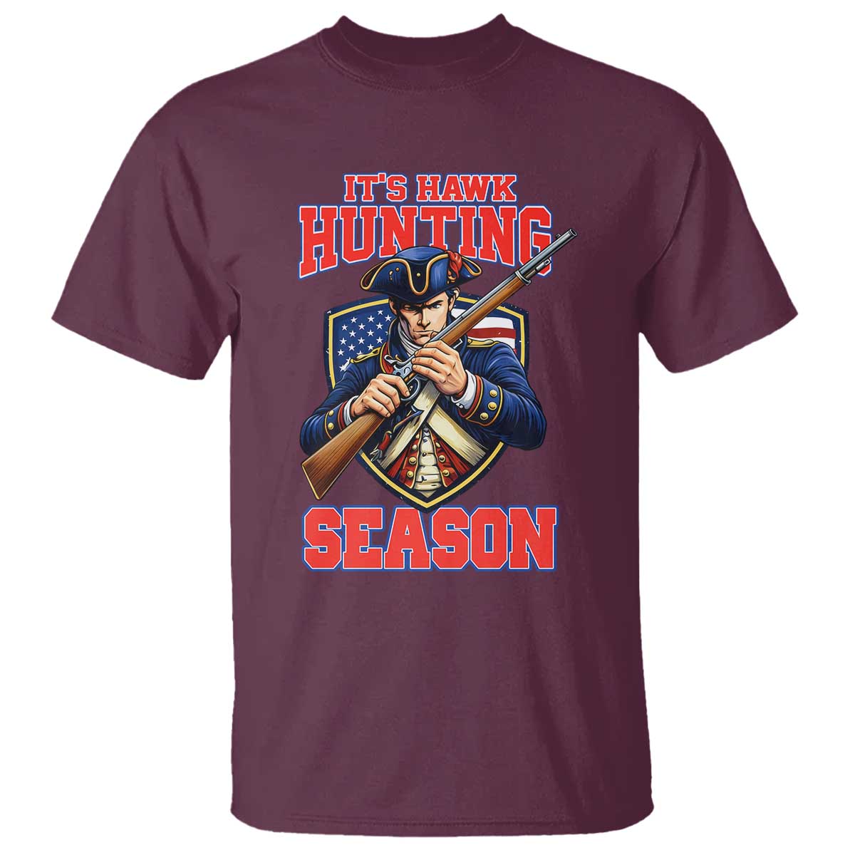 Funny New England Minutemen Football Rivarly T Shirt It Is Hawk Hunting Season TS11 Maroon Print Your Wear