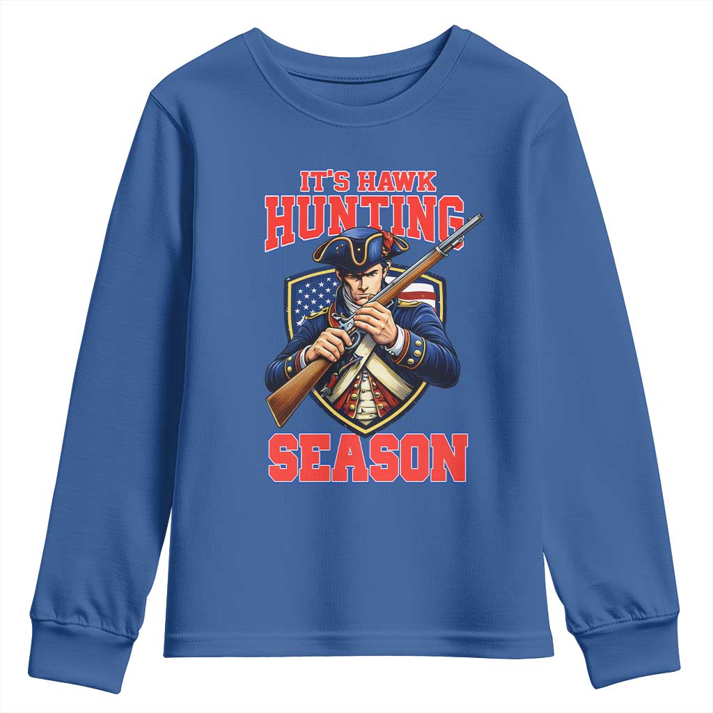 Funny New England Minutemen Football Rivarly Youth Sweatshirt It Is Hawk Hunting Season TS11 Royal Blue Print Your Wear