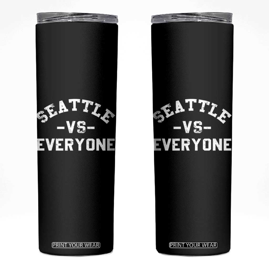 Seattle Vs Everyone Skinny Tumbler Vintage Distressed Jersey Football Game Day TS11 Black Print Your Wear