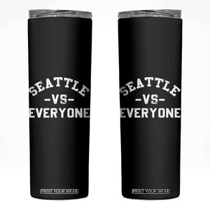 Seattle Vs Everyone Skinny Tumbler Vintage Distressed Jersey Football Game Day TS11 Black Print Your Wear