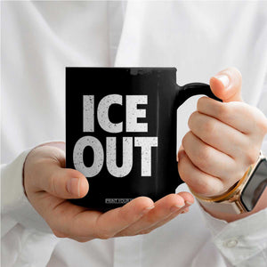 Ice Out Coffee Mug Abolish Ice Protest Statement TS11 Print Your Wear