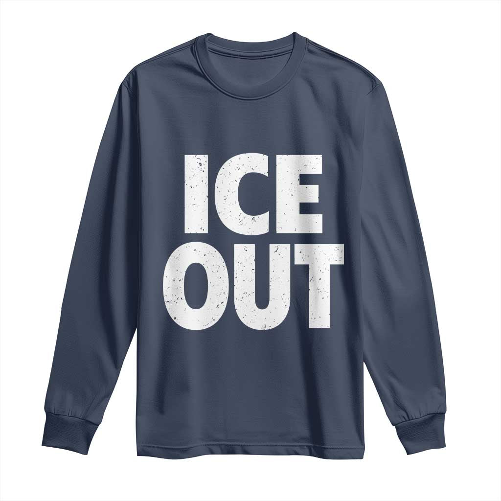 Ice Out Long Sleeve Shirt Abolish Ice Protest Statement TS11 Navy Print Your Wear
