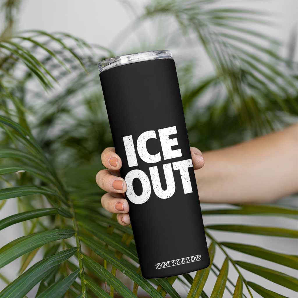Ice Out Skinny Tumbler Abolish Ice Protest Statement TS11 Print Your Wear
