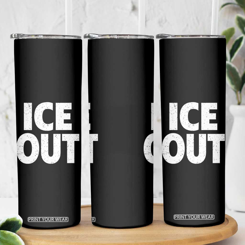 Ice Out Skinny Tumbler Abolish Ice Protest Statement TS11 Print Your Wear