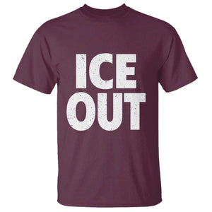 Ice Out T Shirt Abolish Ice Protest Statement TS11 Maroon Print Your Wear